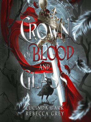 cover image of Crown of Blood and Glass